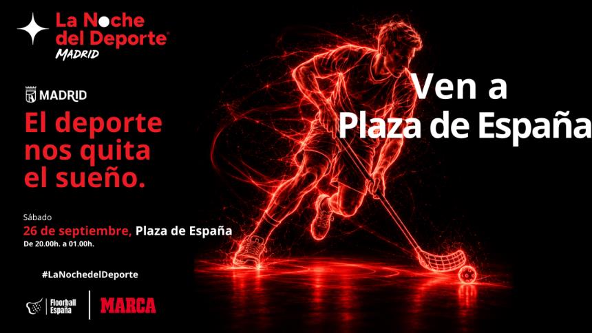 Ponte tu camiseta de floorball y acompáñanos en La Noche del Deporte Madrid